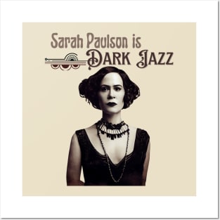 Sarah Paulson is Dark Jazz Posters and Art